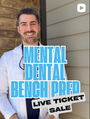 Mental Dental Bench Prep — live ticket sale